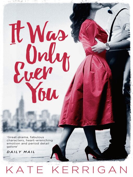 Title details for Only Ever You by Kate Kerrigan - Available